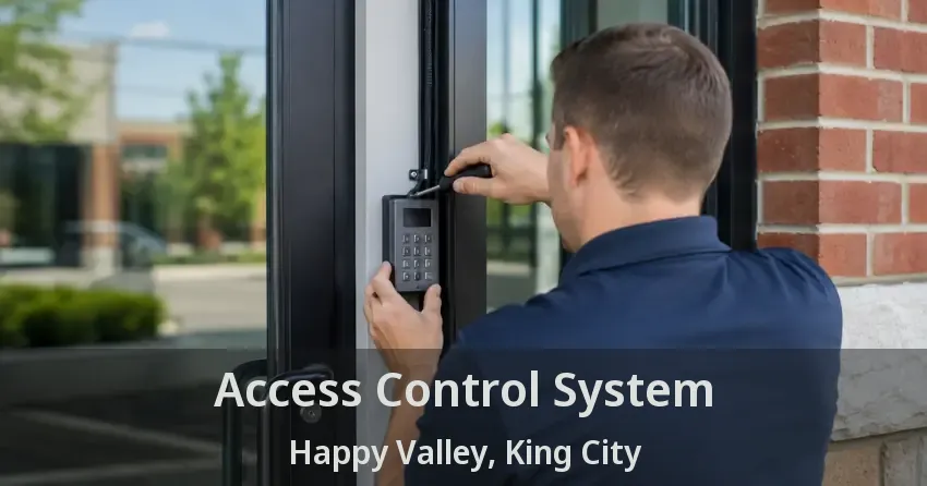 Access Control System Happy Valley, King City - ON