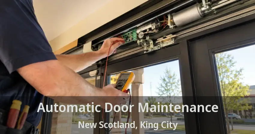 Automatic Door Maintenance New Scotland, King City - ON