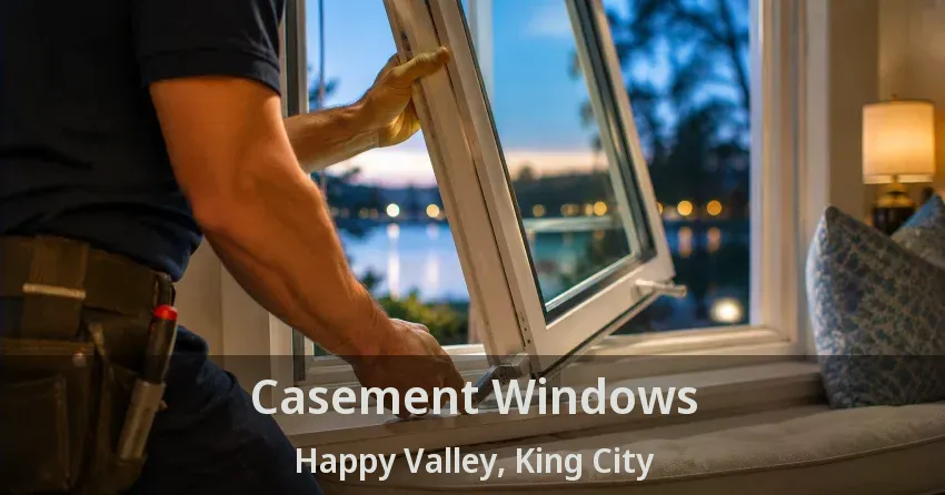 Casement Windows Happy Valley, King City - ON