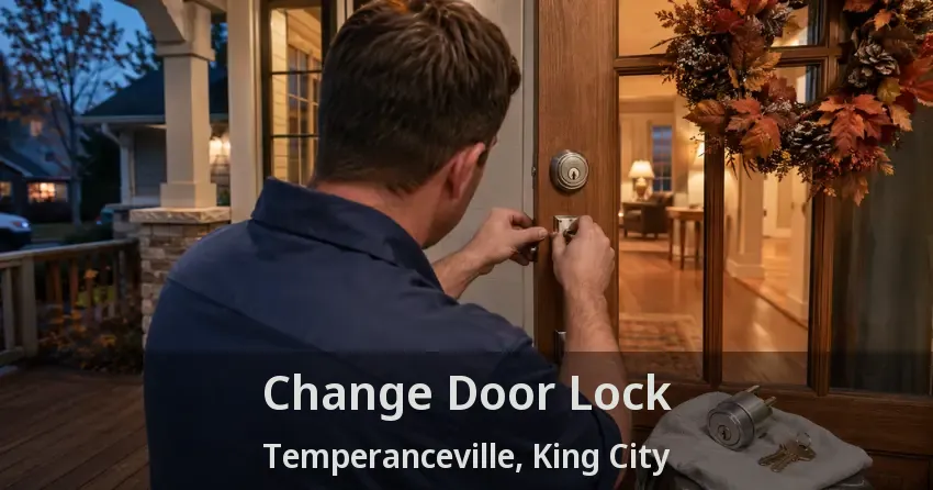 Change Door Lock Temperanceville, King City - ON