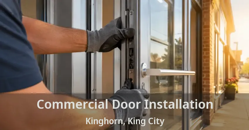 Commercial Door Installation Kinghorn, King City - ON