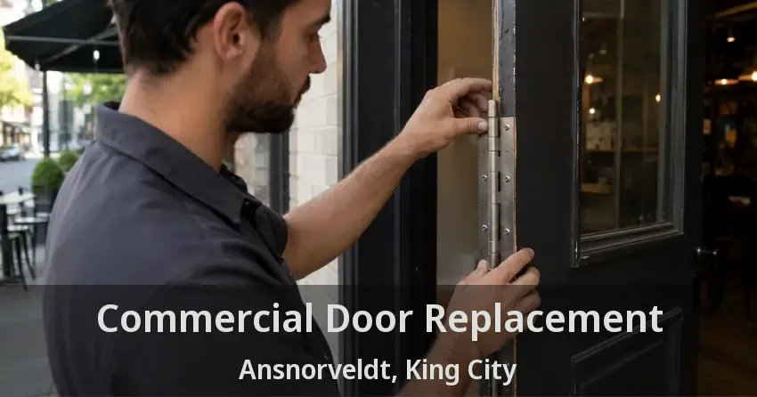 Commercial Door Replacement Ansnorveldt, King City - ON