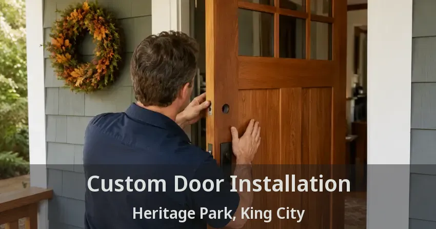 Custom Door Installation Heritage Park, King City - ON
