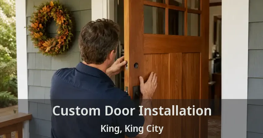 Custom Door Installation King, King City - ON