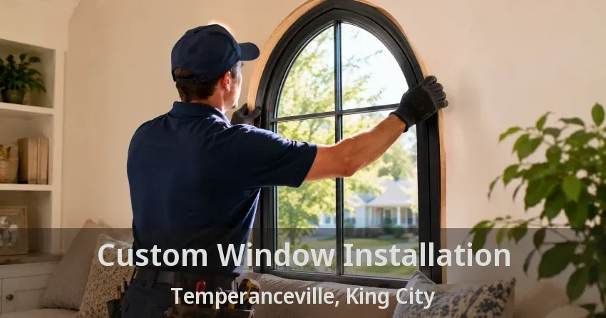 Custom Window Installation Temperanceville, King City - ON