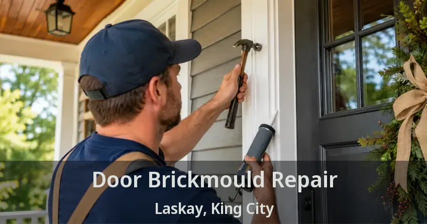 Door Brickmould Repair Laskay, King City - ON