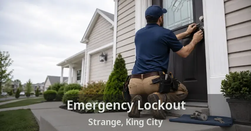 Emergency Lockout Strange, King City - ON