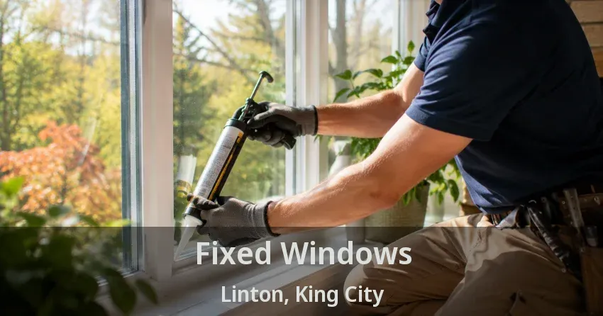 Fixed Windows Linton, King City - ON