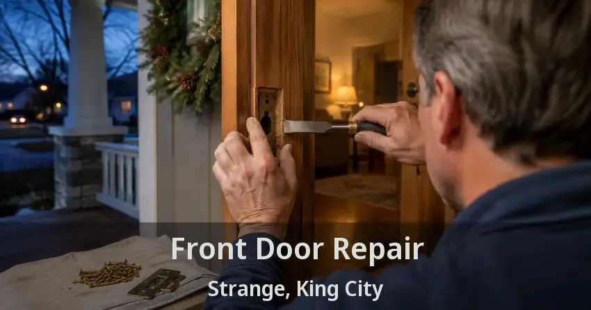 Front Door Repair Strange, King City - ON