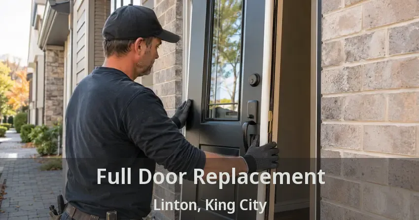 Full Door Replacement Linton, King City - ON