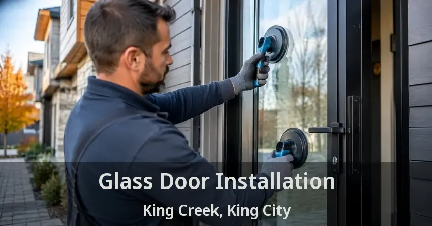 Glass Door Installation King Creek, King City - ON