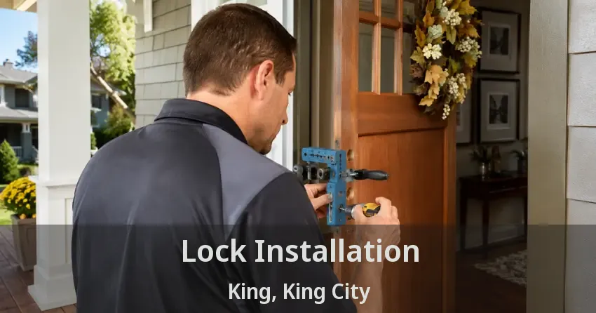 Lock Installation King, King City - ON