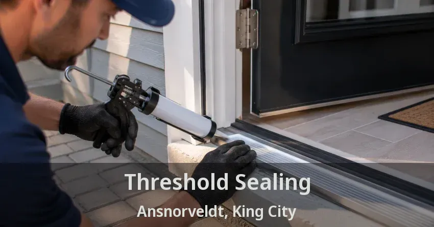 Threshold Sealing Ansnorveldt, King City - ON