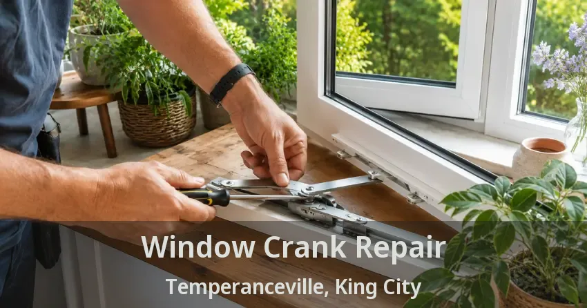 Window Crank Repair Temperanceville, King City - ON
