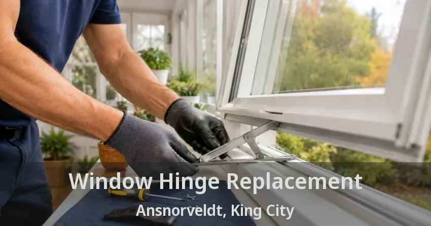 Window Hinge Replacement Ansnorveldt, King City - ON